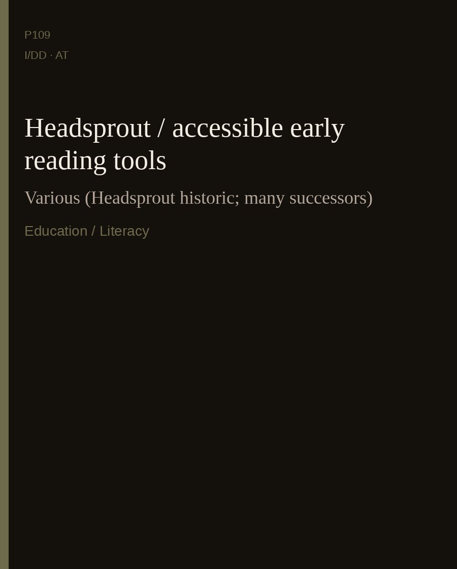 Headsprout / accessible early reading tools — Various (Headsprout historic; many successors)