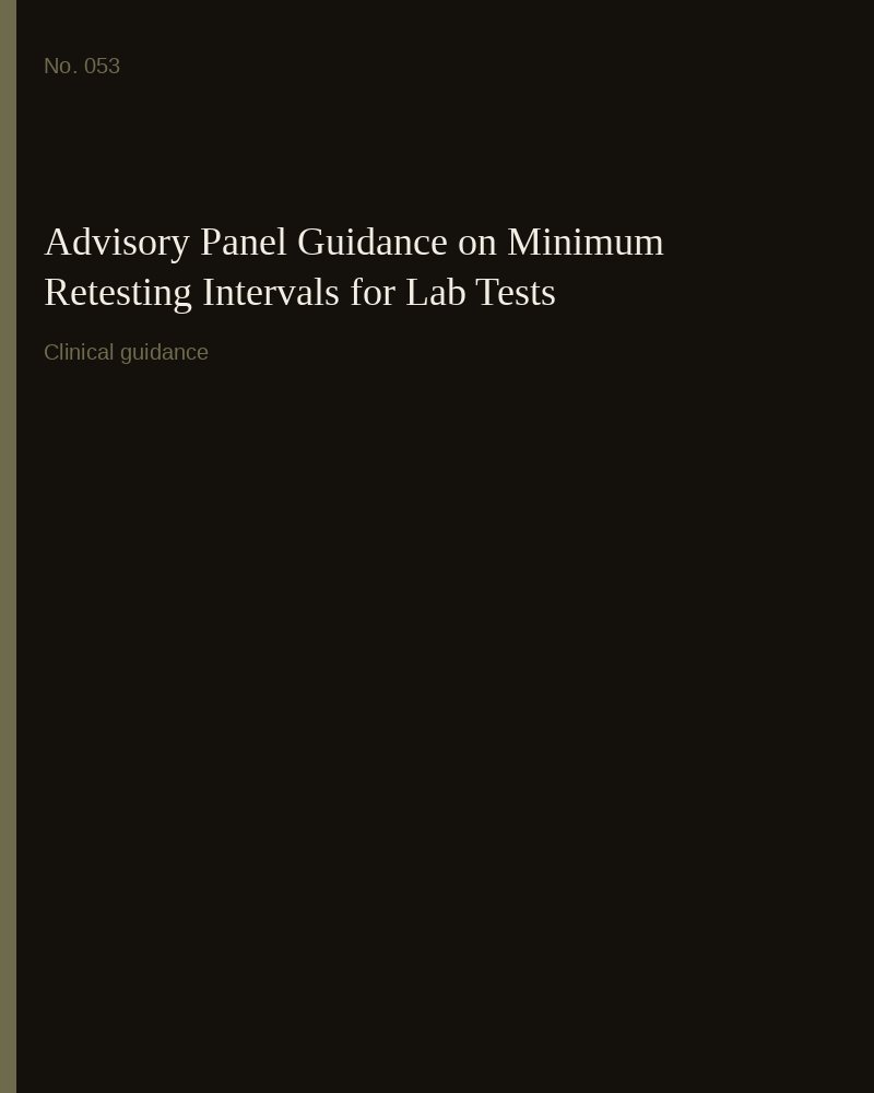 Advisory Panel Guidance on Minimum Retesting Intervals for Lab Tests
