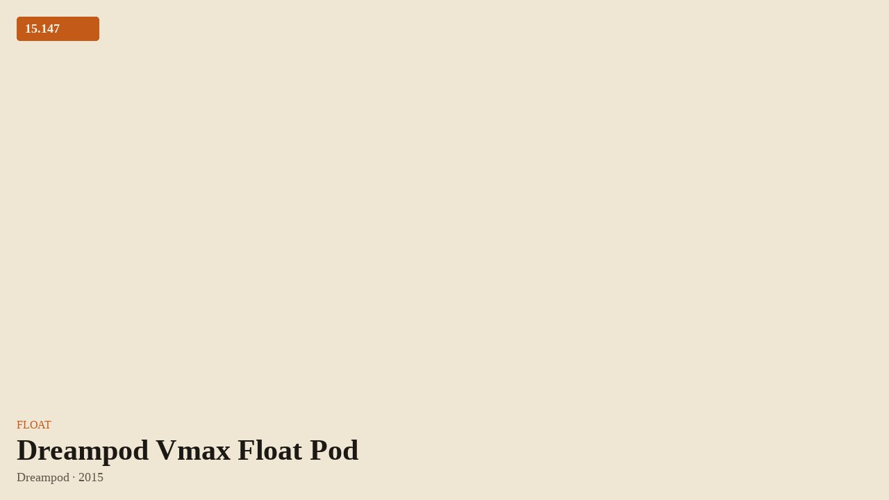 Dreampod Vmax Float Pod by Dreampod