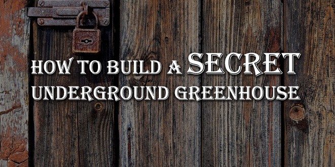 How to Build a Secret Underground Greenhouse (2026)