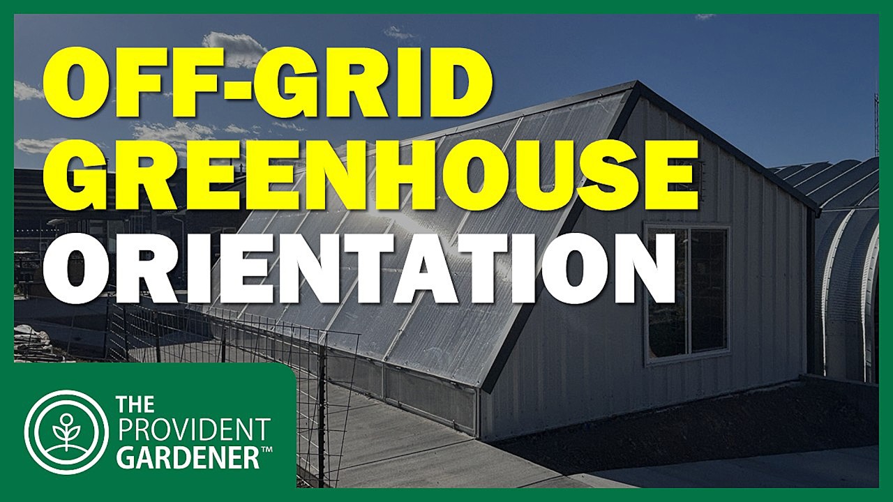 Building a Year-Round Off-Grid Greenhouse | Step 2: Passive Solar Orientation & Site Planning (2026)